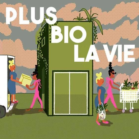 « Plus bio la vie » : l’alimentation, ça s’écoute « Plus bio la vie » : l’alimentation, ça s’écoute